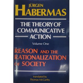 Jrgen Habermas - The Theory Of Communicative Action Vol. 1