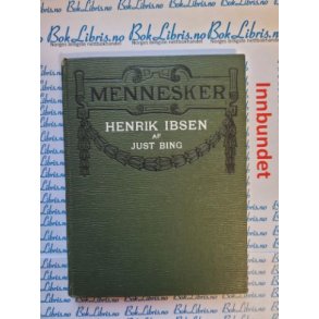 Just Bing - Henrik Ibsen (Signert)