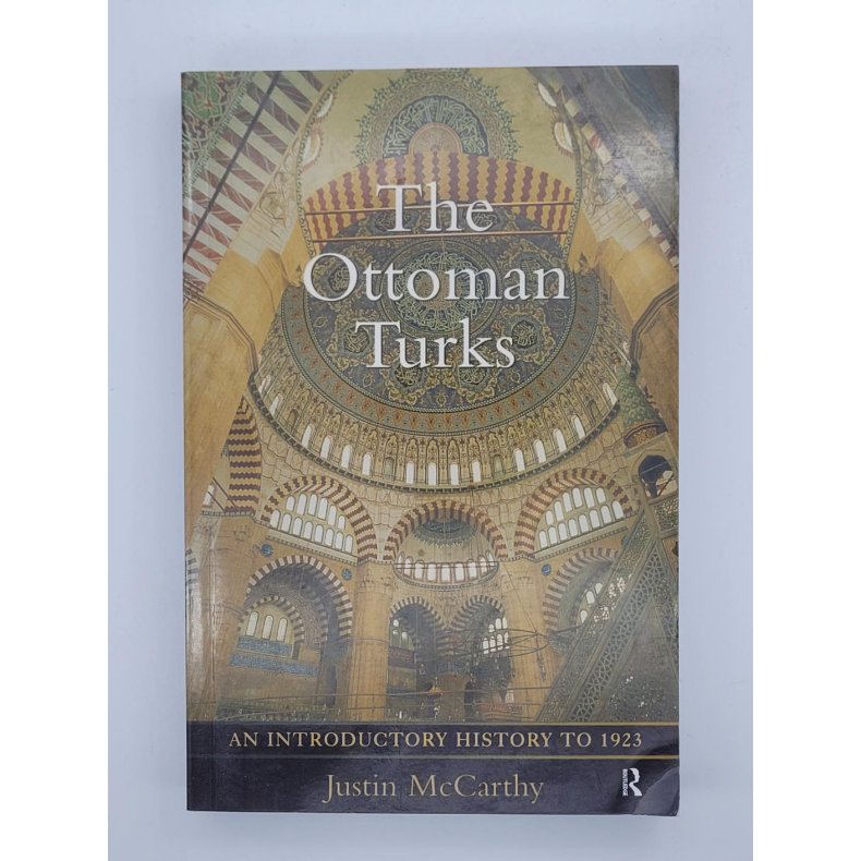 Justin McCarthy - The Ottoman Turks