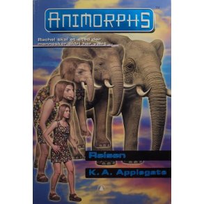 K. A. Applegate - Animorphs #42. Reisen