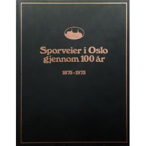 Sporveier i Oslo gjennom 100 r 1875-1975