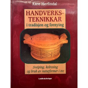 Kre Herfindal - Handverksteknikkar i tradisjon og fornying