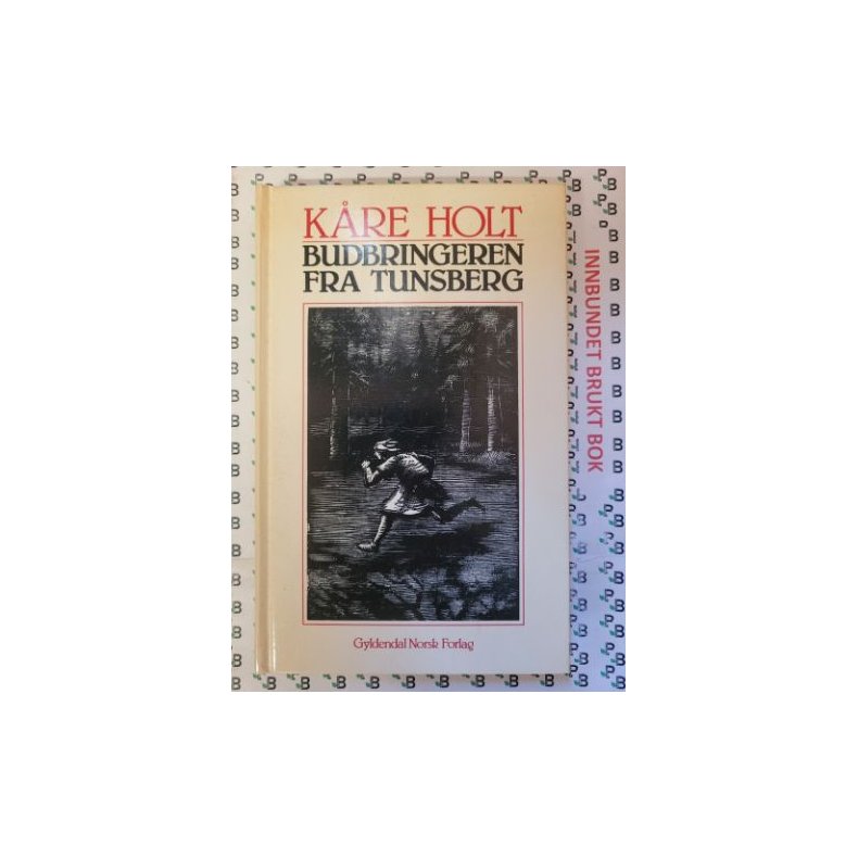 Kre Holt - Budbringeren fra Tunsberg