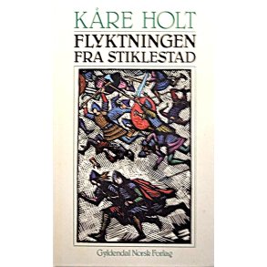 K�re Holt - Flyktningen fra Stiklestad (Innbundet)