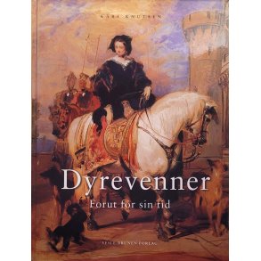 Kre Knutsen - Dyrevenner - Forut for sin tid