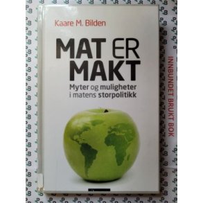 Kaare M. Bilden - Mat er makt (I)
