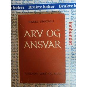 Kaare Stylen - Arv og Ansvar