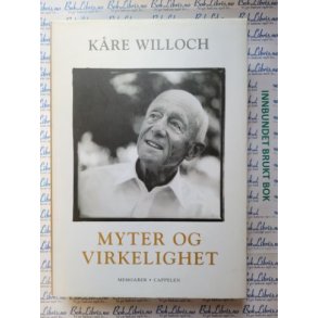 Kre Willoch - Myter og virkelighet