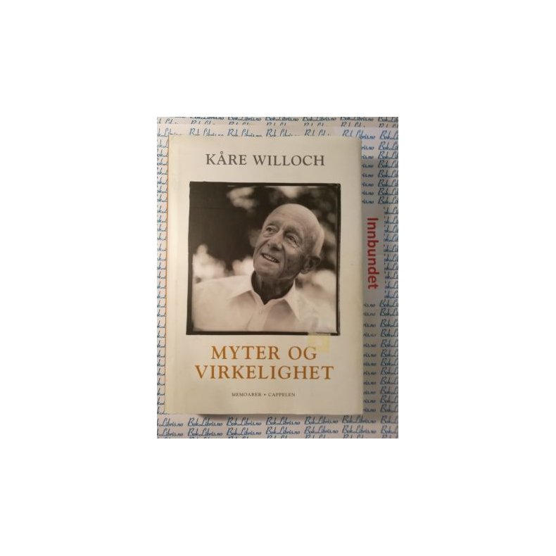 Kre Willoch - Myter og virkelighet