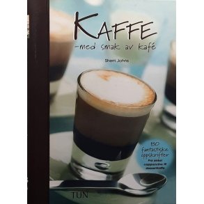 Kaffe - med smak av kaf� (Innbundet)
