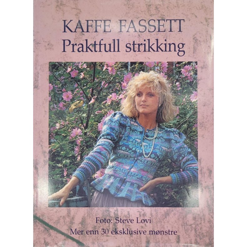 Kaffe Fassett - Praktfull strikking