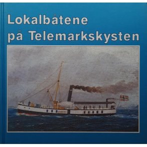 Kai Arvid Khler - Lokalbtene p Telemarkskysten
