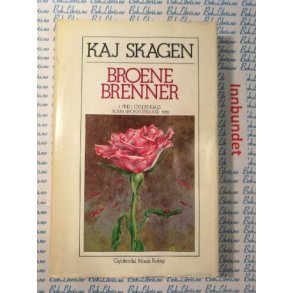 Kaj Skagen - Broene brenner