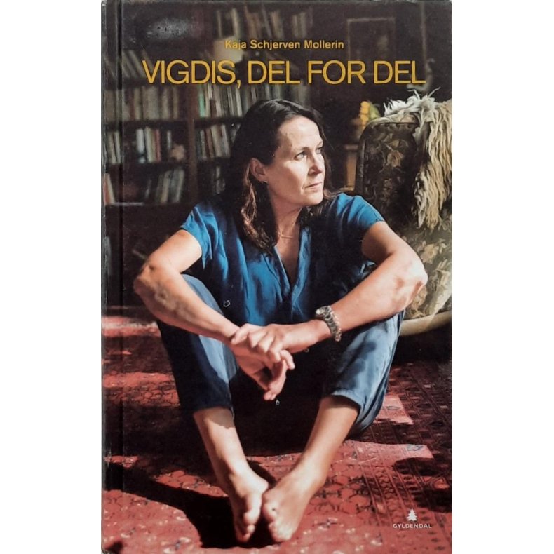 Kaja Schjerven Mollerin - Vigdis, del for del
