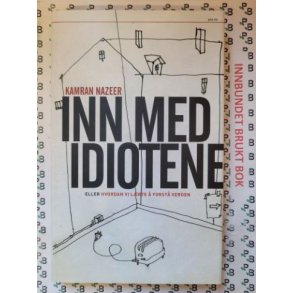 Kamran Nazeer - Inn med idiotene