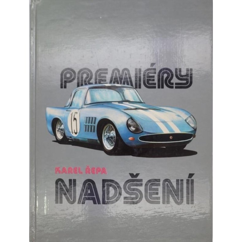 Karel Repa - Premiry Nadseni