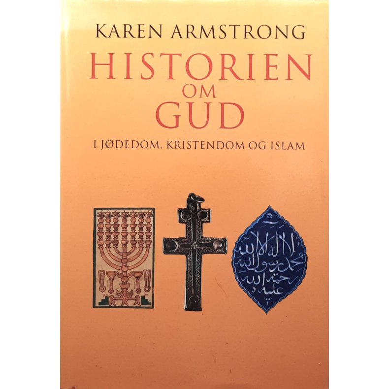 Karen Armstrong - Historien om Gud (Innbundet)