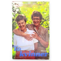 Bjrn Gunnar Olsen - Karen-Christine Friele og Wenche Lowzow - To kvinner (Signert)