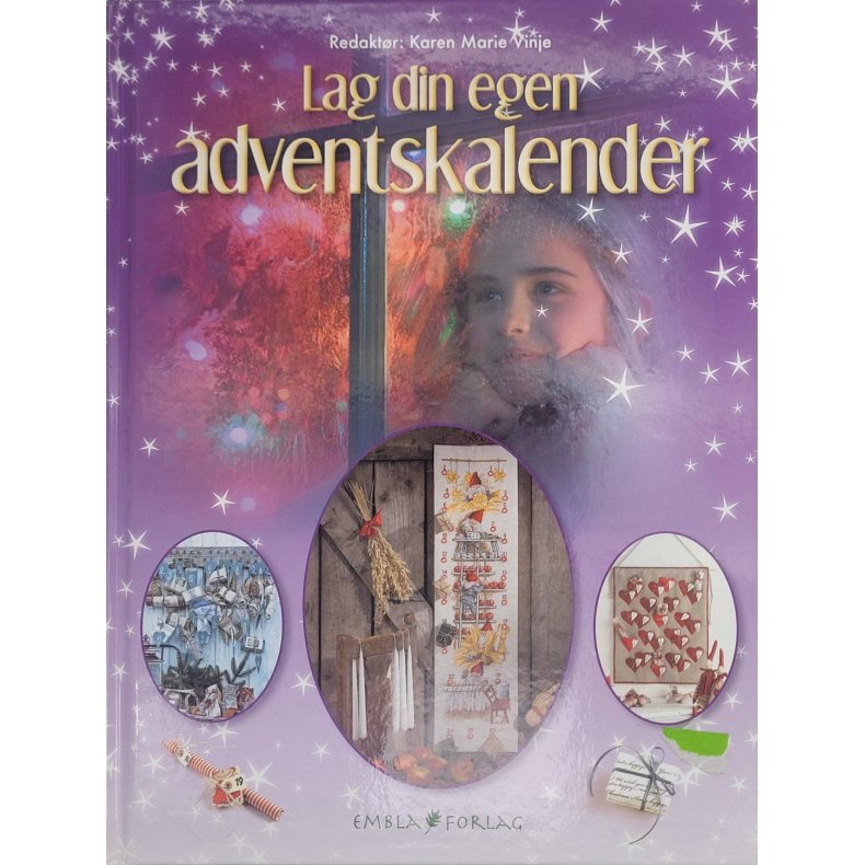 Karen Marie Vinje - Lag din egen julekalender (Innb.)