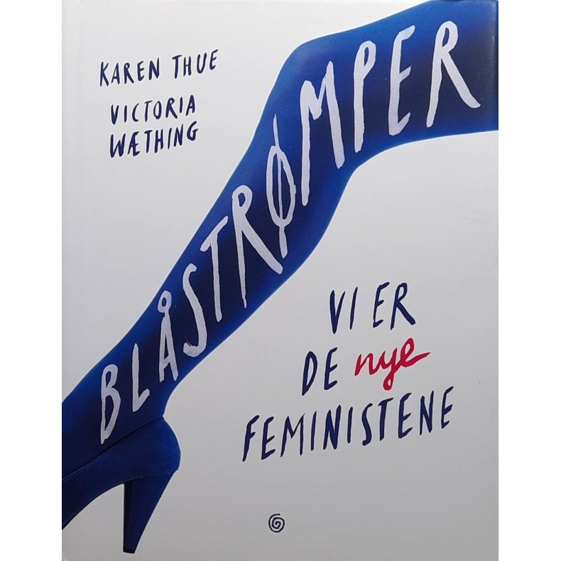 Karen Thue og Victoria Wthing - Blstrmper - Vi er de nye feministene