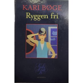 Kari Bge - Ryggen fri (Innbundet)