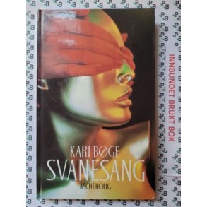 Kari Bge - Svanesang (Brukte bker)