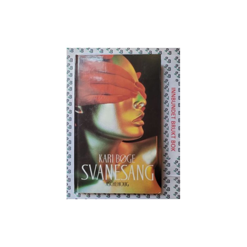 Kari Bge - Svanesang (Brukte bker)