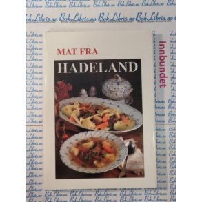 Kari D�hlen (red.) - Mat fra Hadeland (Innb)