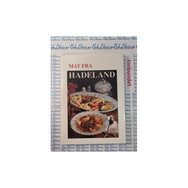 Kari D�hlen (red.) - Mat fra Hadeland (Innb)