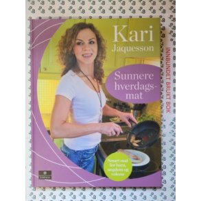 Kari Jaquesson - Sunnere hverdagsmat (I)