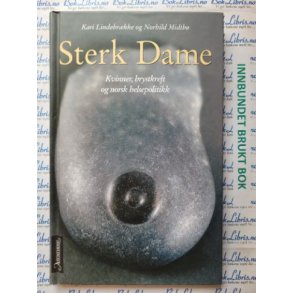 Kari Lindebrkke og Norhild Midtb - Sterk dame