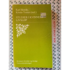 Kari Skrede m.fl. - Studier i kvinners livslp