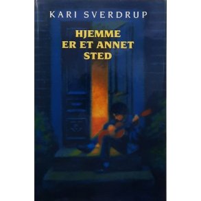 Kari Sverdrup - Hjemme et annet sted (Innbundet)