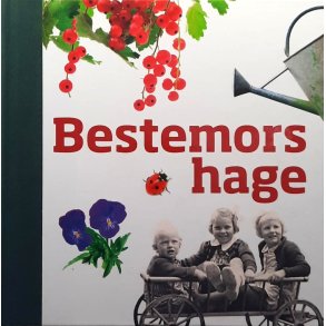 Kari Vetlesen - Bestemors hage (Innbundet)
