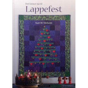 Kari W. Melsom - Det kimer n� til ... Lappefest (Innbundet)