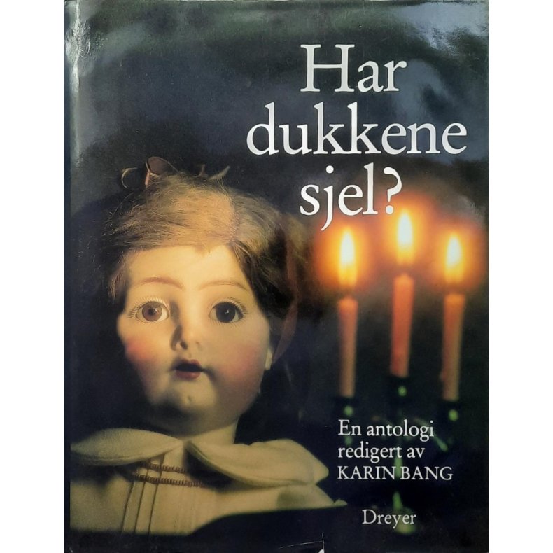 Karin Bang (red.) - Har dukkene sjel?