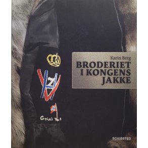 Karin Berg - Broderiet i Kongens jakke