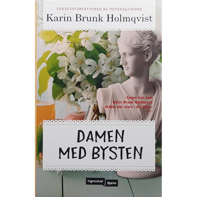 Karin Brunk Holmqvist - Damen med bysten (Innb.)