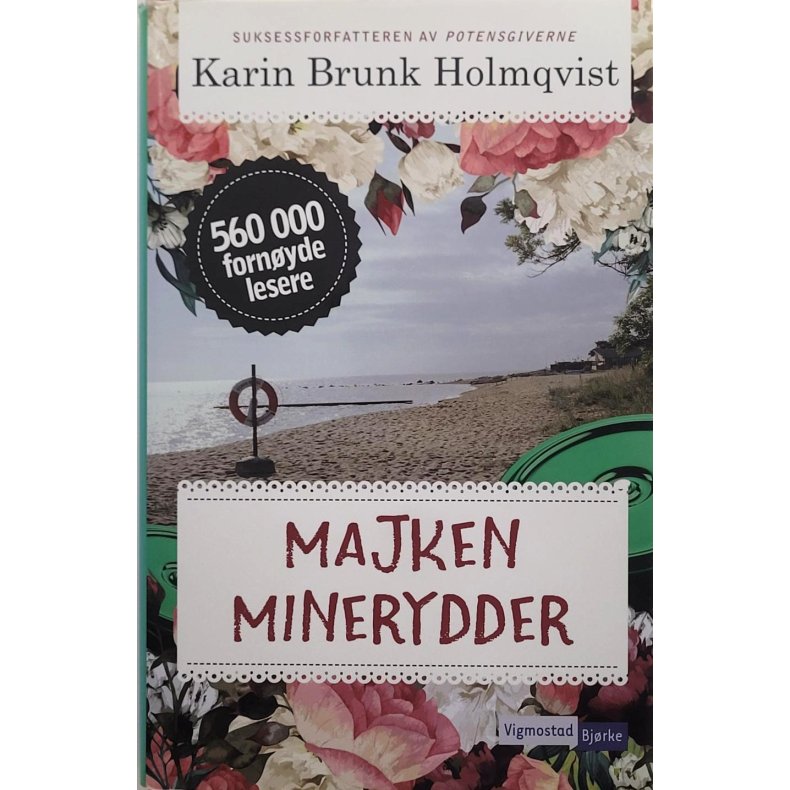 Karin Brunk Holmqvist - Majken minerydder