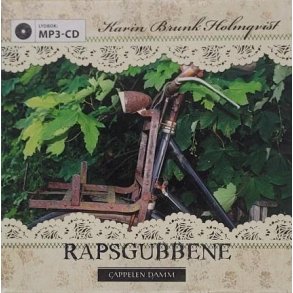 Karin Brunk Holmqvist - Rapsgubbene (Lydbok - MP3)