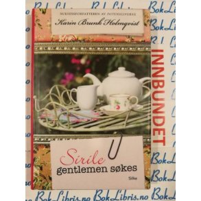 Karin Brunk Holmqvist - Sirile gentlemen skes (I)