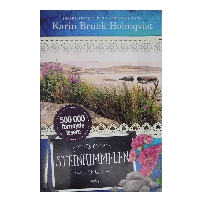Karin Brunk Holmqvist - Steinhimmelen