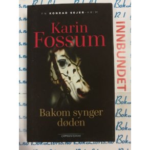 Karin Fossum - Bakom synger dden (I)