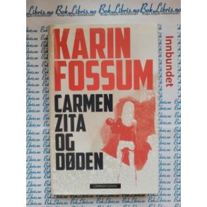 Karin Fossum - Carmen Zita og dden - Innbundet