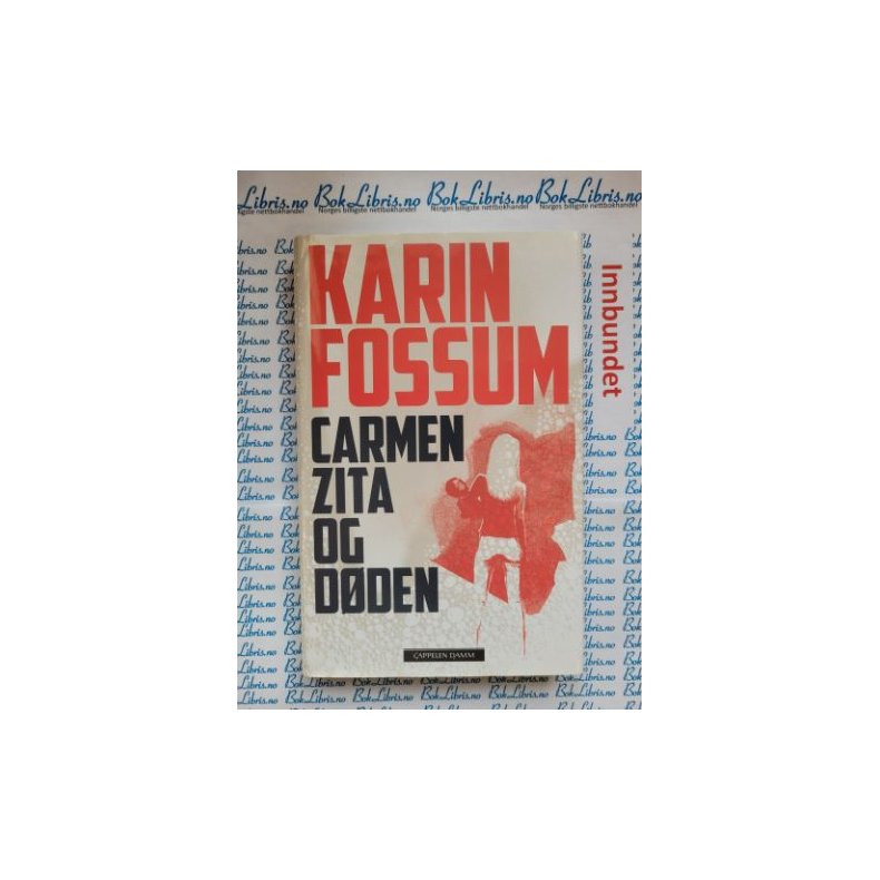 Karin Fossum - Carmen Zita og dden - Innbundet