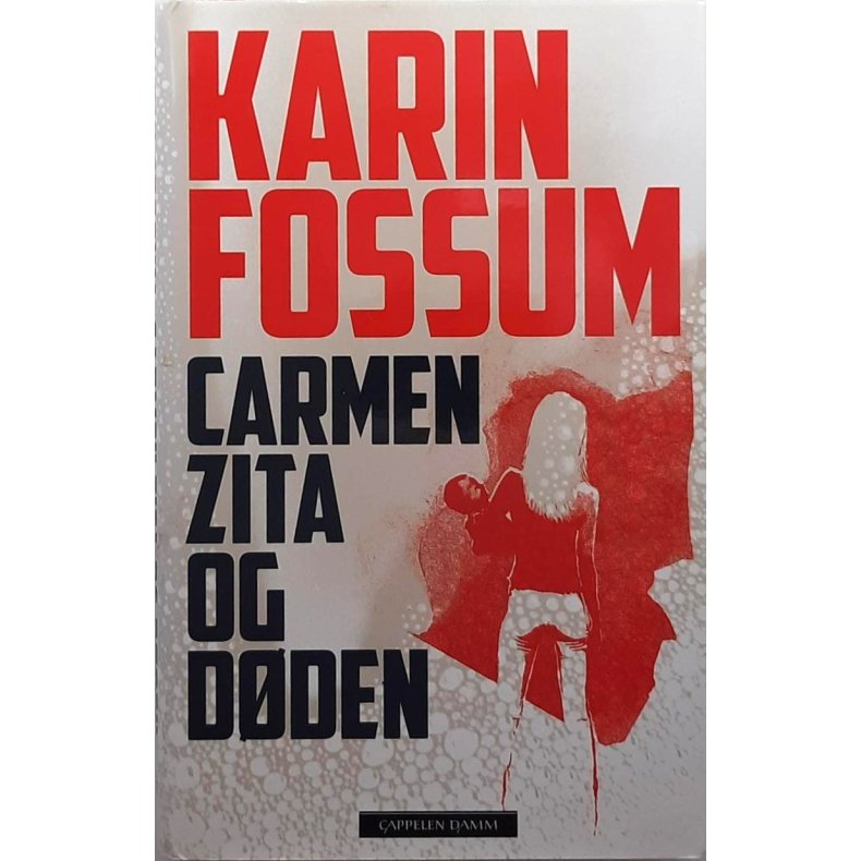 Karin Fossum - Carmen Zita og d�den (Innbundet)
