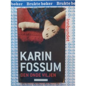 Karin Fossum - Den onde viljen