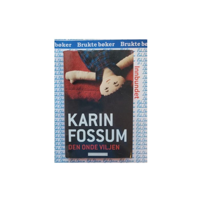 Karin Fossum - Den onde viljen