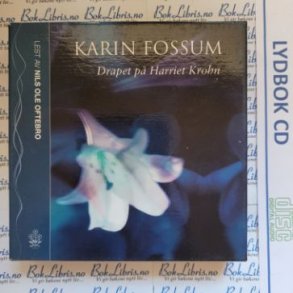 Karin Fossum - Drapet p Harriet Krohn (Lydbok)