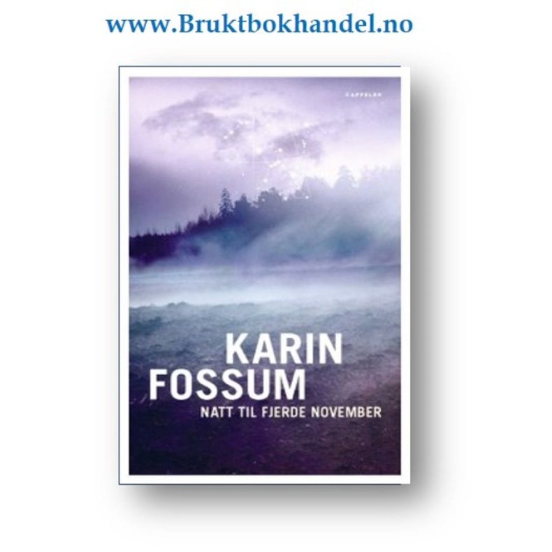 Karin Fossum - Natt til fjerde november